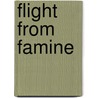 Flight from Famine by MacKay Donald