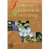Flora Of Melbourne door Society for Growing Australian Plants