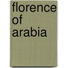 Florence of Arabia door Christopher Buckley