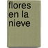 Flores En La Nieve