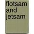 Flotsam And Jetsam