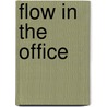 Flow in the Office door Carlos Venegas