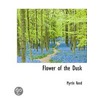 Flower Of The Dusk door Myrtle Reed