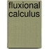 Fluxional Calculus