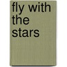 Fly with the Stars door Susan Ottaway
