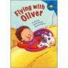 Flying With Oliver by Jill Kalz