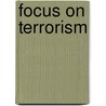 Focus On Terrorism door Onbekend