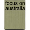 Focus on Australia door Otto James