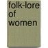 Folk-Lore Of Women