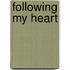 Following My Heart