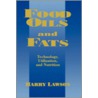 Food Oils and Fats by Harry W. Lawson