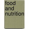 Food and Nutrition door Elizabeth Rose