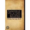Footprints Of Life by Philip Ilarvey M.D