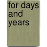 For Days and Years door H. L. Sidney Lear
