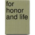 For Honor And Life