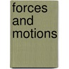 Forces and Motions door Casey Rand