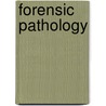 Forensic Pathology door Elijah Williams