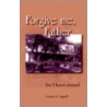 Forgive Me, Father by Louise S. Appell