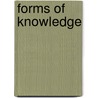 Forms Of Knowledge door Ph.D. Anna Aragno