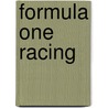 Formula One Racing door Tom Greve
