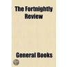 Fortnightly Review by Unknown Author