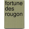 Fortune Des Rougon by Ï¿½Mile Zola