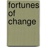 Fortunes of Change by David Callahan