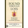 Found Through Loss door Nancy Reeves