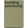Founding Community by Peter H. Steeves