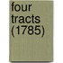 Four Tracts (1785)