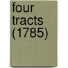 Four Tracts (1785) door Thomas Day