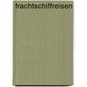 Frachtschiffreisen by Peer Schmidt-Walther