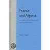 France And Algeria by Phillip C. Naylor