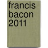 Francis Bacon 2011 door Onbekend