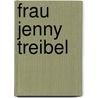 Frau Jenny Treibel door Walter Wagner