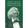 Frederick Douglass by Charles Waddell Chestnutt