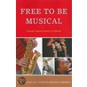 Free To Be Musical door Patricia Shehan Campbell