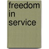 Freedom In Service door F.J.C. Hearnshaw