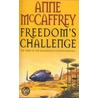 Freedoms Challenge door Anne MacCaffrey