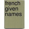 French Given Names door Not Available