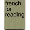 French for Reading door Karl C. Sandberg