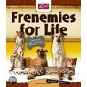 Frenemies for Life door John E. Becker