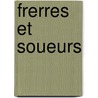 Frerres et soueurs by Patrick Poivre d'Arvor