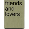 Friends And Lovers door Tinnean