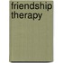 Friendship Therapy