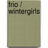 Frio / Wintergirls