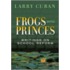 Frogs Into Princes