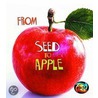 From Seed To Apple door Anita Ganeri