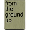 From the Ground Up door Sandy A.F. Macdonald