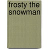 Frosty The Snowman door Onbekend